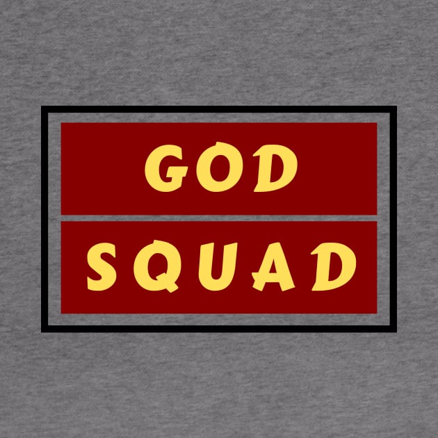 God Squad | Christian Typography by All Things Gospel